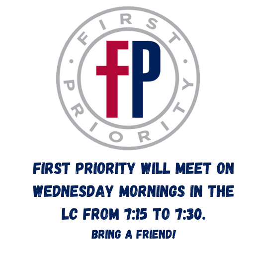 First Priority Wednesday Mornings at 7:15am